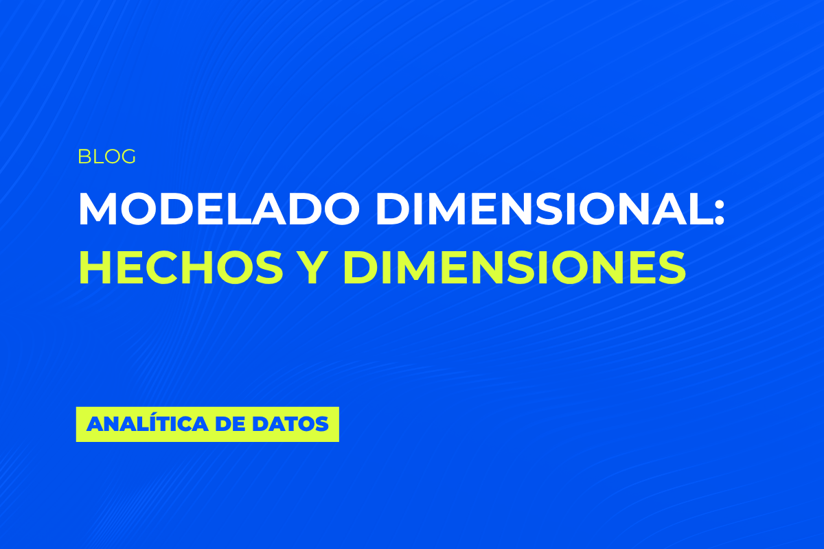modelado dimensional-hechos-dimensiones