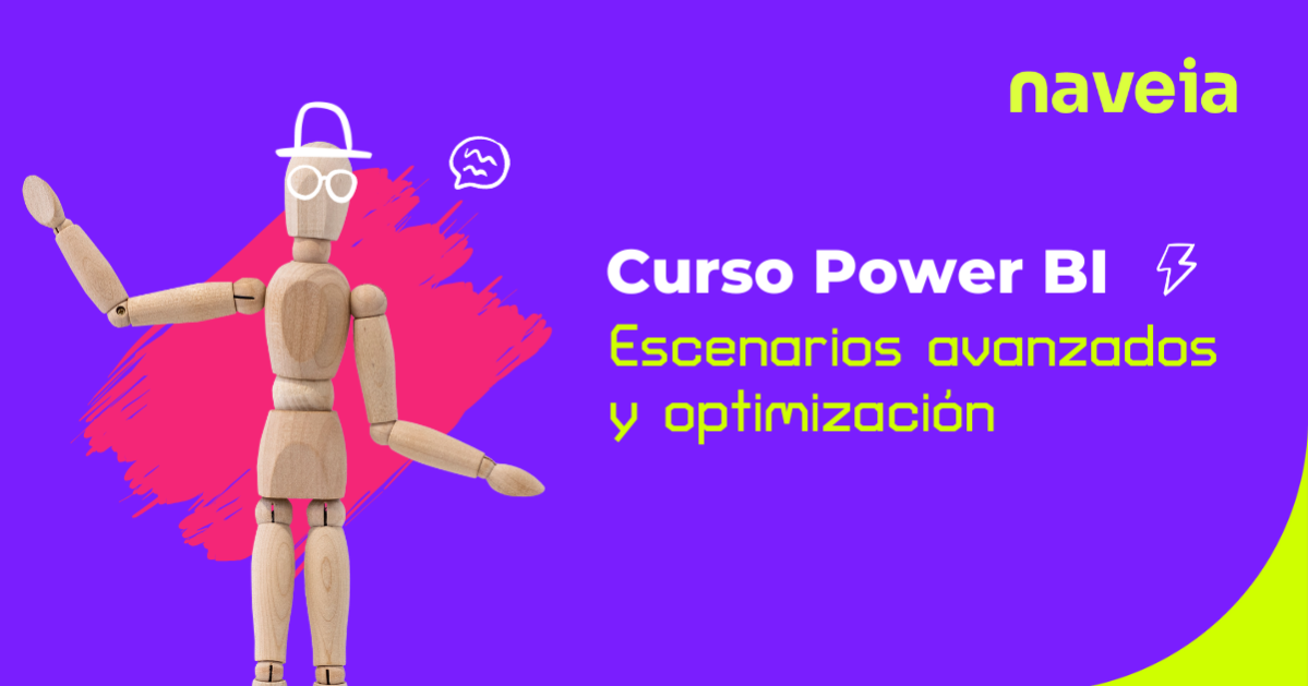 Curso de Power BI escenarios avanzados y optimización