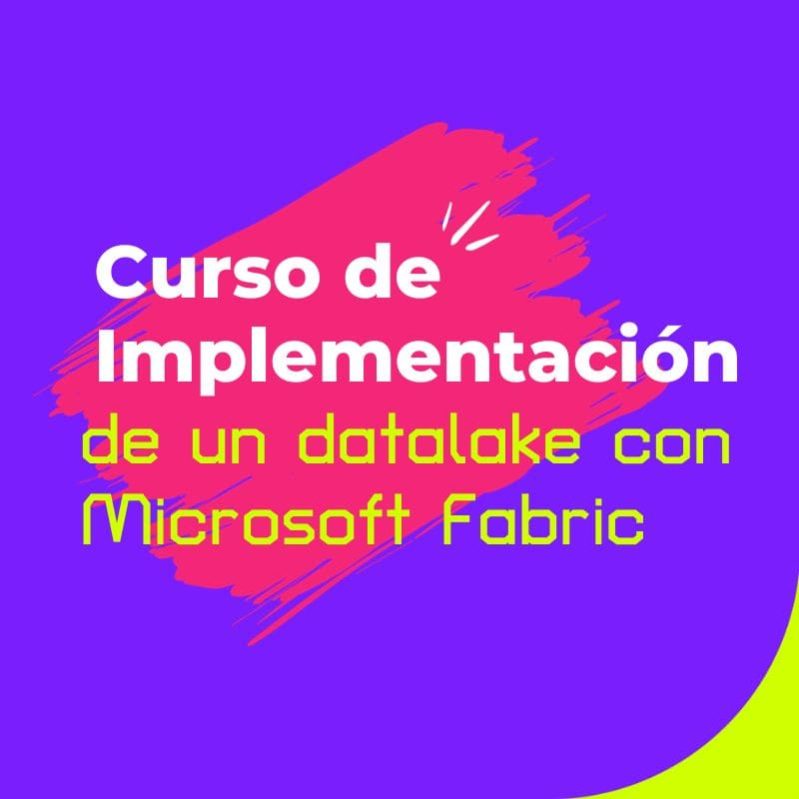 Implementación de un datalake con Microsoft Fabric