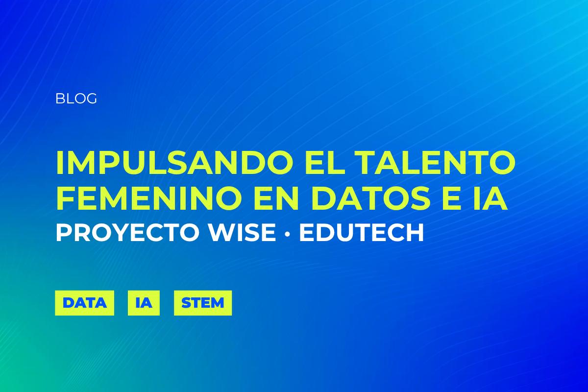Impulsando el talento femenino en datos e IA - Premios WISE